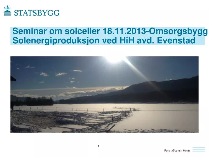 seminar om solceller 18 11 2013 omsorgsbygg solenergiproduksjon ved hih avd evenstad
