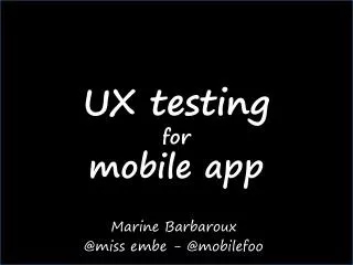 UX testing for mobile app