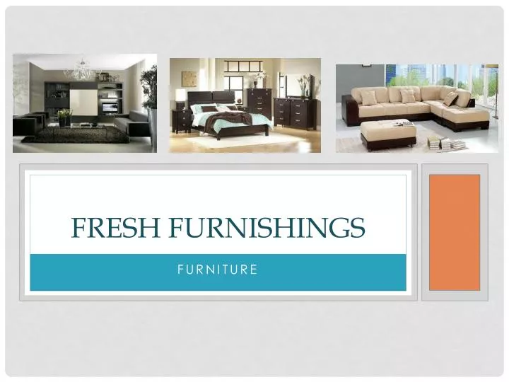 fresh furnishings