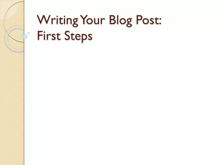 writing your blog post first steps