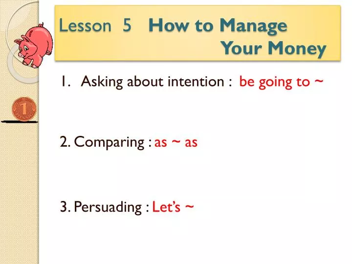 lesson 5 how to manage your money