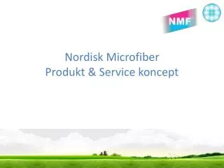 Nordisk Microfiber Produkt &amp; Service koncept