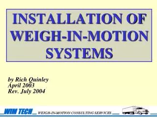 INSTALLATION OF WEIGH-IN-MOTION SYSTEMS