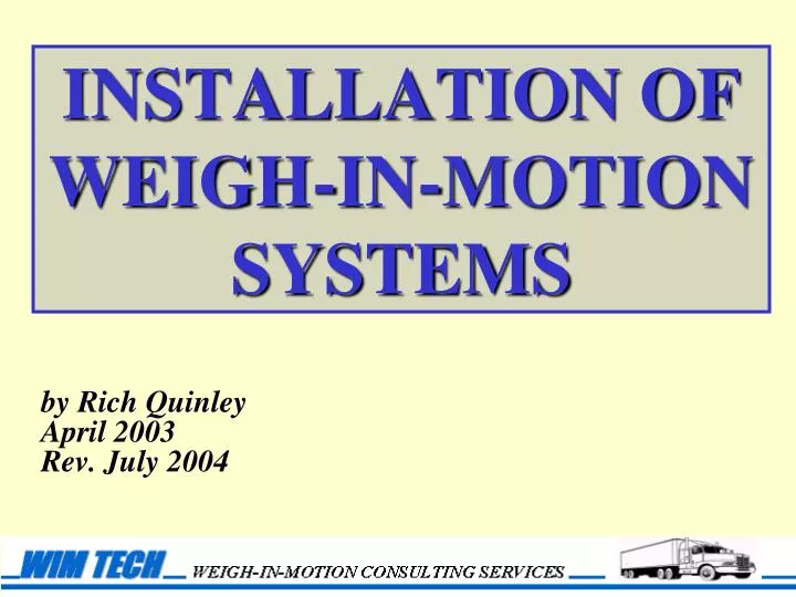 installation of weigh in motion systems