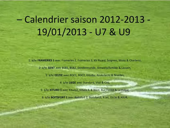 calendrier saison 2012 2013 19 01 2013 u7 u9