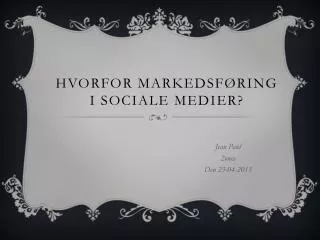 Hvorfor Markedsføring i Sociale medier?