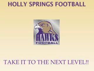 HOLLY SPRINGS FOOTBALL