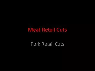 Meat Retail Cuts