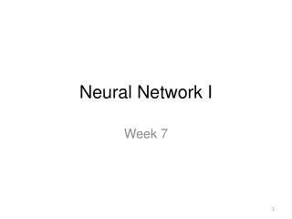 Neural Network I
