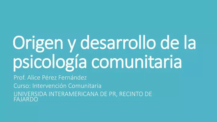 origen y desarrollo de la psicolog a comunitaria