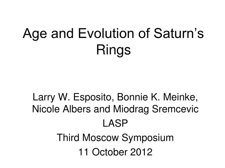 age and evolution of saturn s rings