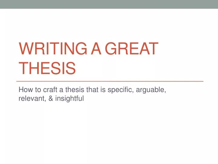 writing a great thesis