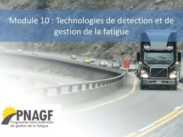 module 10 technologies de d tection et de gestion de la fatigue