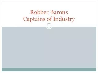 robber barons captains of industry