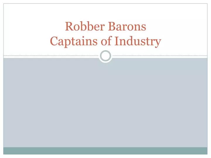 robber barons captains of industry