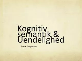 kognitiv semantik uendelighed