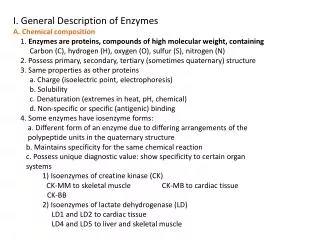 I. General Description of Enzymes A. Chemical composition
