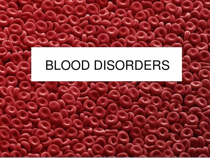 blood disorders