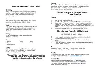 WELSH EXPERTS OPEN TRIAL Eligibility Will be run under 2012 Welsh Championship Conditions