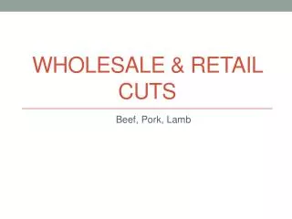 Wholesale &amp; Retail cuts