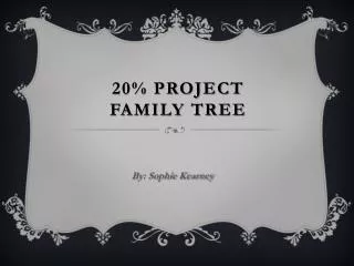 20% project Family tree