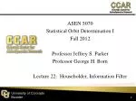 Overview of Statistical Orbit Determination Techniques and Upcoming Assignments - slide 1
