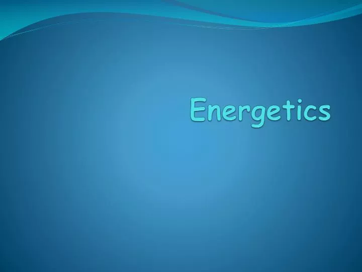 energetics