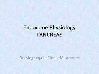 Endocrine Physiology PANCREAS