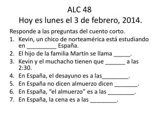 ALC 48 Hoy es lunes el 3 de febrero , 2014.