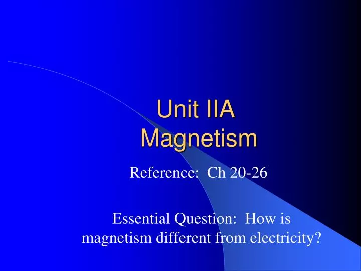 unit iia magnetism