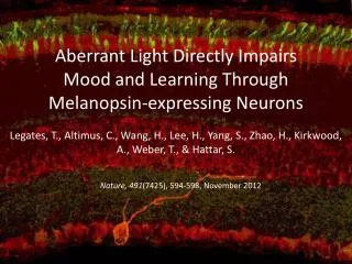 Aberrant Light D irectly Impairs Mood and Learning Through Melanopsin-expressing Neurons
