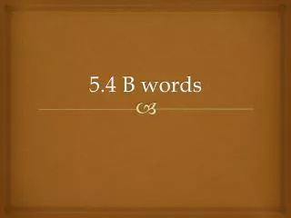 5.4 B words