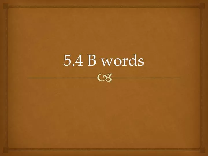 5 4 b words
