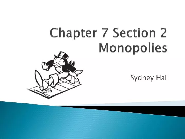 chapter 7 section 2 monopolies