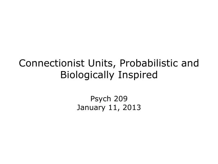connectionist units probabilistic and biologically inspired