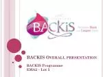 BACKIS Overall presentation - slide 1