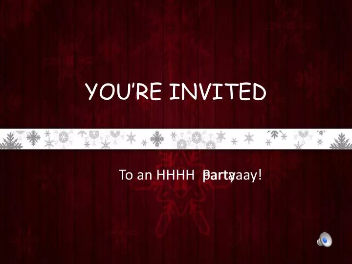 you re invited