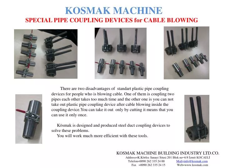 kosmak machine special pipe coupling devices for cable blowing