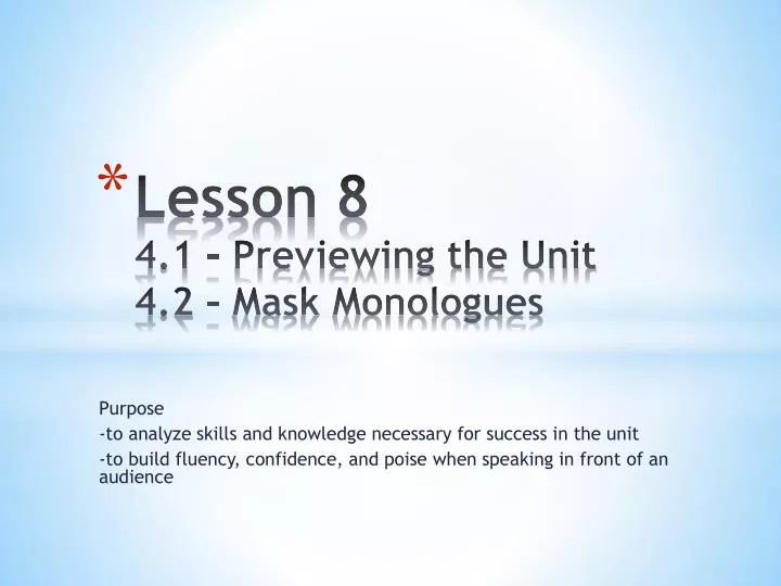 lesson 8 4 1 previewing the unit 4 2 mask monologues