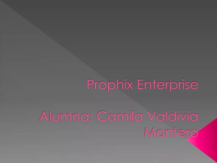 prophix enterprise a lumna camila valdivia montero