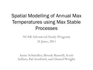 S p atial Modelling of Annual Max Temperatures using Max Stable Processes