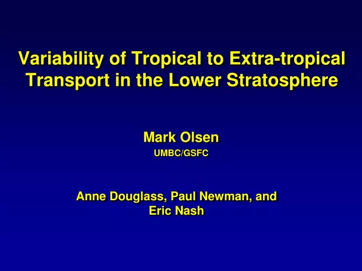 variability of tropical to extra tropical transport in the lower stratosphere