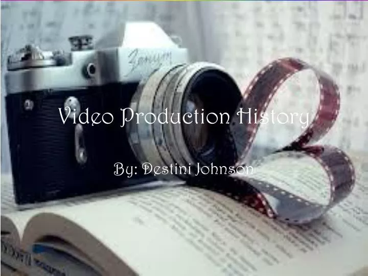 video production history