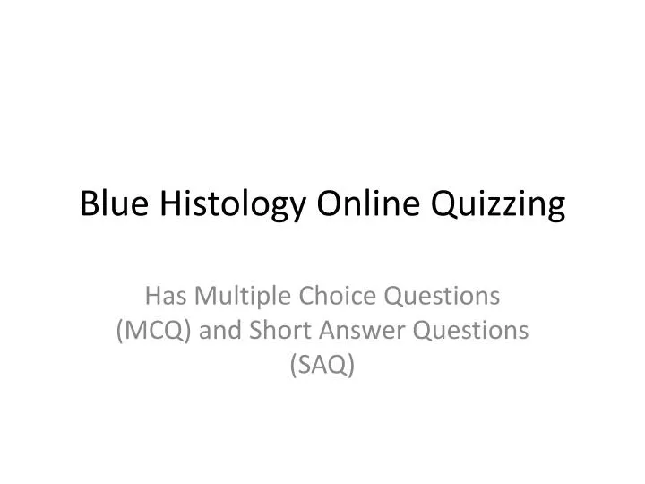 blue histology online quizzing