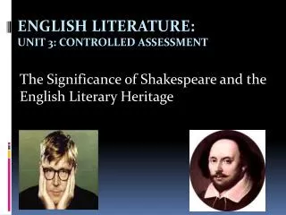 English Literature: Unit 3: Controlled Assessment