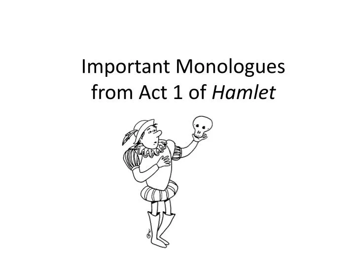 important monologues from act 1 of hamlet