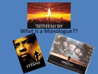 What is a Monologue??