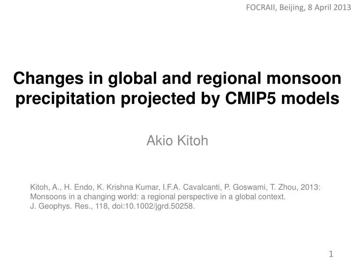 changes in global and regional monsoon precipitation projected by cmip5 models