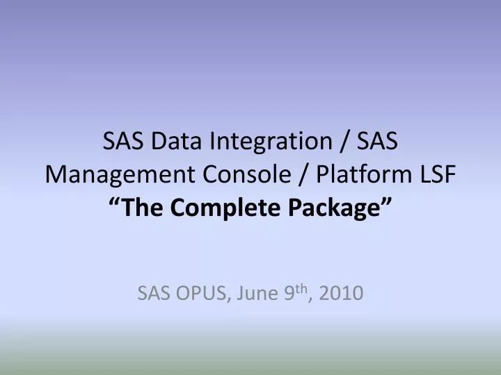 sas data integration sas management console platform lsf the complete package
