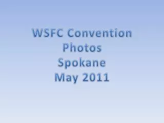 WSFC Convention Photos Spokane May 2011
